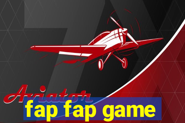 fap fap game